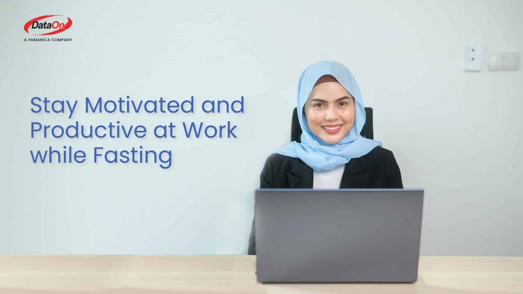 Stay Motivated and Productive at Work while Fasting
